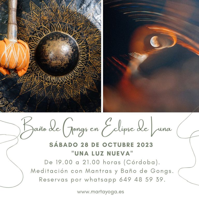 BAÑO DE GONG EN ECLIPSE DE LUNA LLENA  SÁBADO 28 DE OCTUBRE 2023 «UNA LUZ NUEVA» PRESENCIAL EN CÓRDOBA